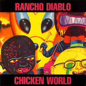 Chicken World - CD Audio di Rancho Diablo