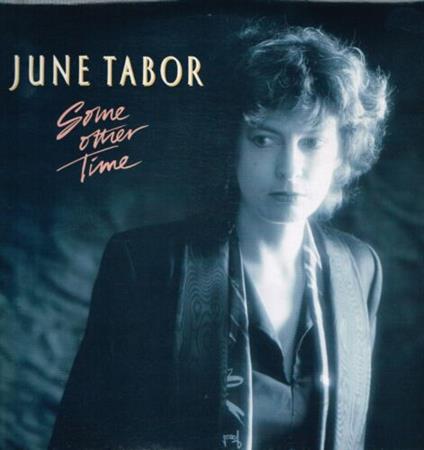 Some Other Time - Vinile LP di June Tabor
