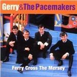 Ferry Cross the Mersey - CD Audio di Gerry & the Pacemakers