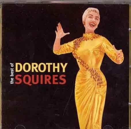 The Best of Dorothy Squires - CD Audio di Dorothy Squires