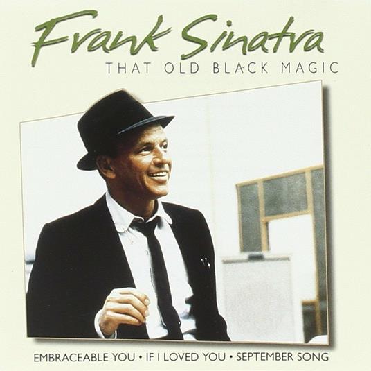 That Old Black Magic - CD Audio di Frank Sinatra