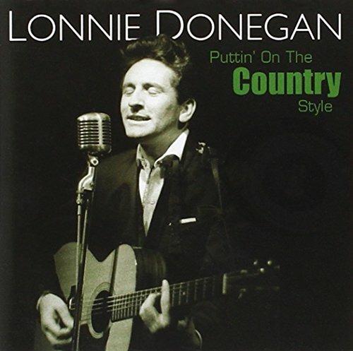 Puttin' on the Country Style - CD Audio di Lonnie Donegan