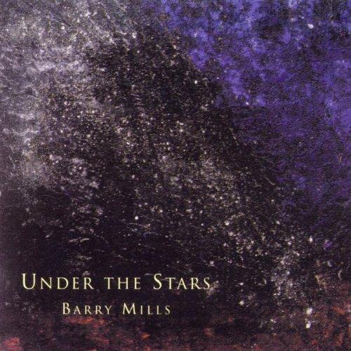 Barry Mills. Under the Stars - CD Audio
