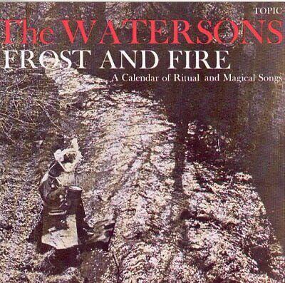 Frost & Fire - CD Audio di Watersons