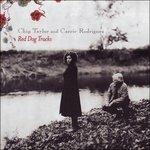 Red Dog Tracks - CD Audio di Carrie Rodriguez,Chip Taylor