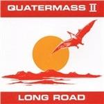 Long Road - CD Audio di Quatermass II