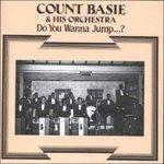 Do You Wanna Jump - CD Audio di Count Basie