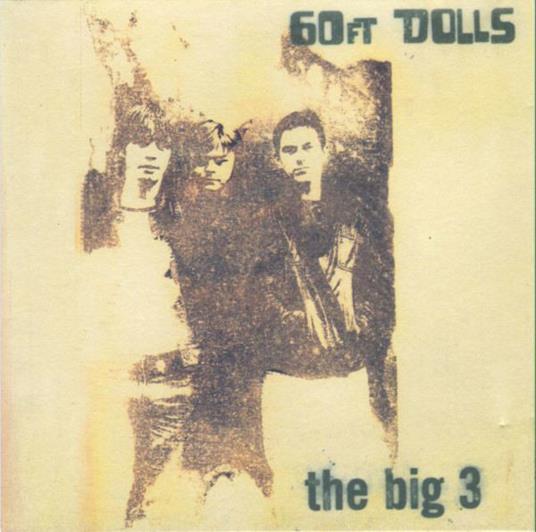 The Big 3 - CD Audio di 60 Ft Dolls