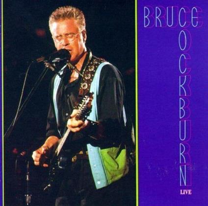 Live - CD Audio di Bruce Cockburn