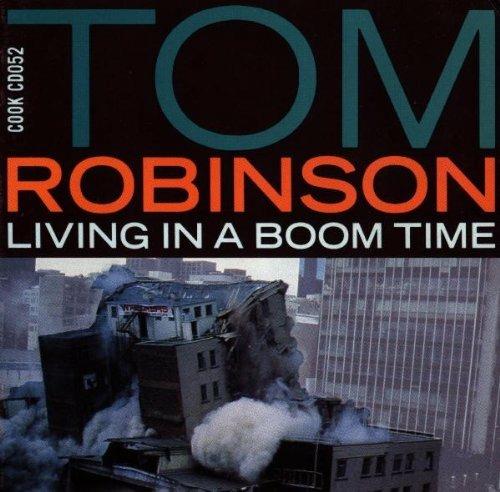 Living in a Boom Time - CD Audio di Tom Robinson