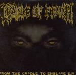 From the Cradle to Enslave - CD Audio Singolo di Cradle of Filth