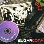 What Goes - CD Audio Singolo di Sugarcoma