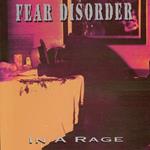 Fear Disorder - In A Rage