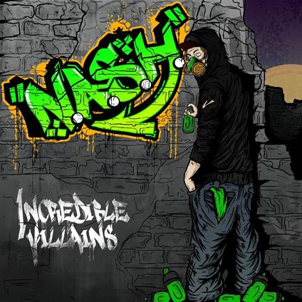 Incredible Villains - CD Audio di N.A.S.H.