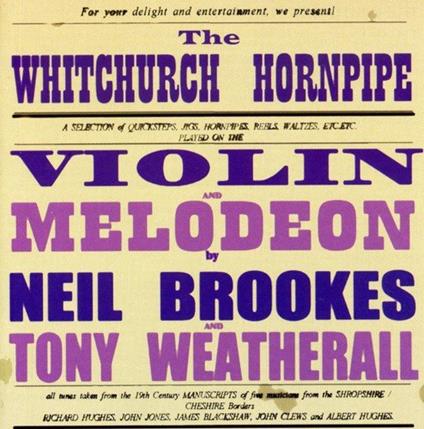 Whitechurch Hornpipe - CD Audio di Tony Weatherall,Neil Brookes