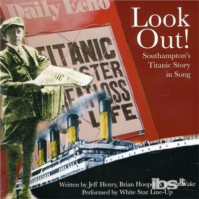 Look Out! - CD Audio di White Star Line-Up