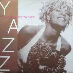 Where Has All The Love Gone? - Vinile LP di Yazz