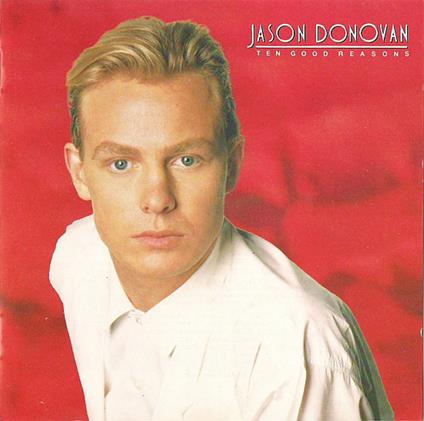 Ten Good Reasons - CD Audio di Jason Donovan