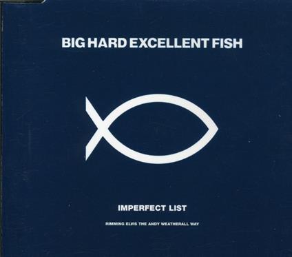Imperfect List - CD Audio di Big Hard Excellent Fish