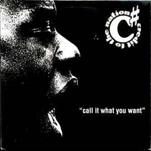 Call It What You Want - Vinile LP di Credit to the Nation