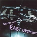 Eastovershoe - CD Audio di Sandy Dillon