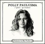 Scissors in My Pocket - CD Audio di Polly Paulusma
