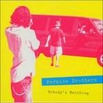 Nobody's Watching - Nobody's Listening