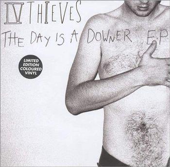 Day Is A Downer Ep - CD Audio di IV Thieves