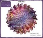 Between Two - Between - CD Audio di Anti Atlas