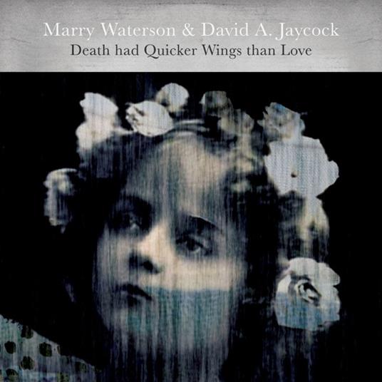 Death Had Quicker Wings - CD Audio di Marry Waterson