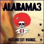 Hits and Exit Wounds - CD Audio di Alabama 3