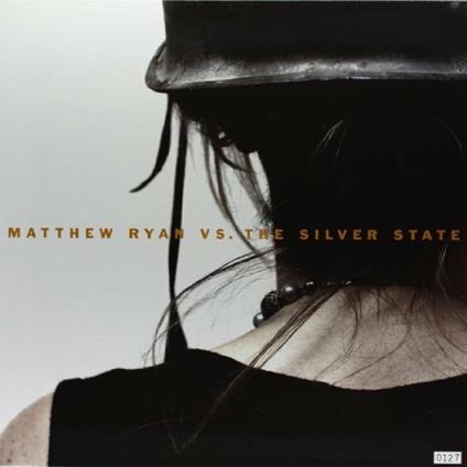 Vs. The Silver State - Vinile LP di Matthew Ryan