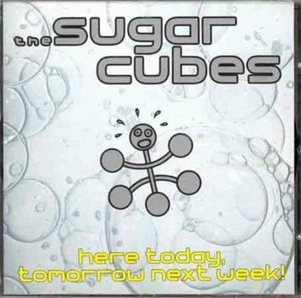 Here Today Tomorrow Next - Vinile LP di Sugarcubes