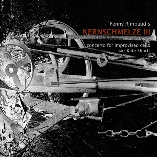 Kernschmelze III - CD Audio di Penny Rimbaud