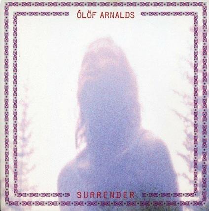 Surrender - Vinile 7'' di Olof Arnalds