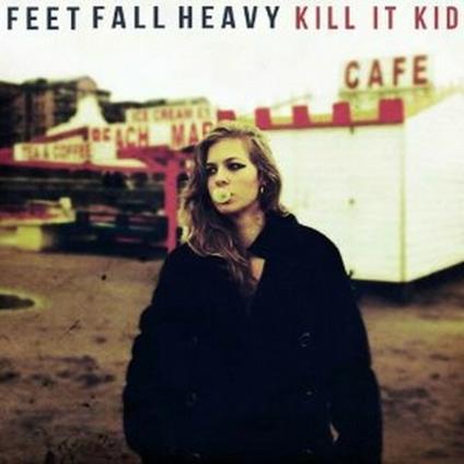 Feet Fall Heavy - CD Audio di Kill it Did