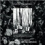 Strive to Survive Causing Least Suffering Possible - CD Audio di Flux of Pink Indians