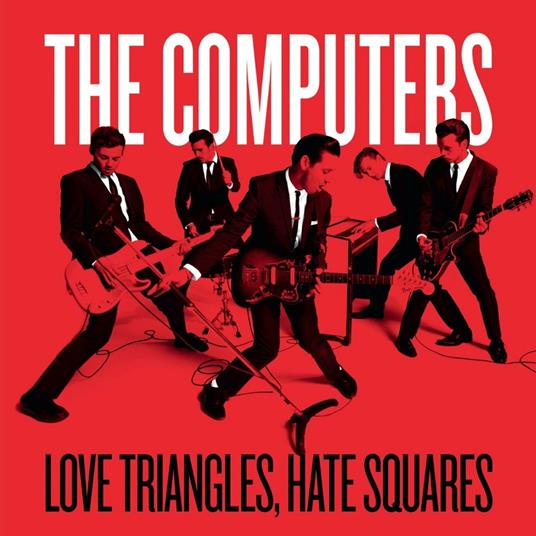 Love Triangles Hate Squares - Vinile 7'' di Computers