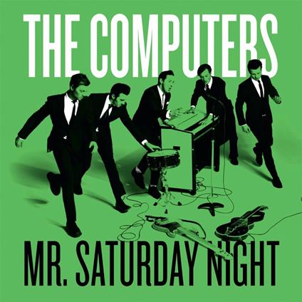 Mr. Saturday Night - Vinile 7'' di Computers