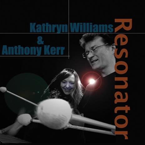 Resonator - CD Audio di Kathryn Williams,Anthony Kerr