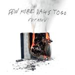 Few More Days (Deluxe Edition)