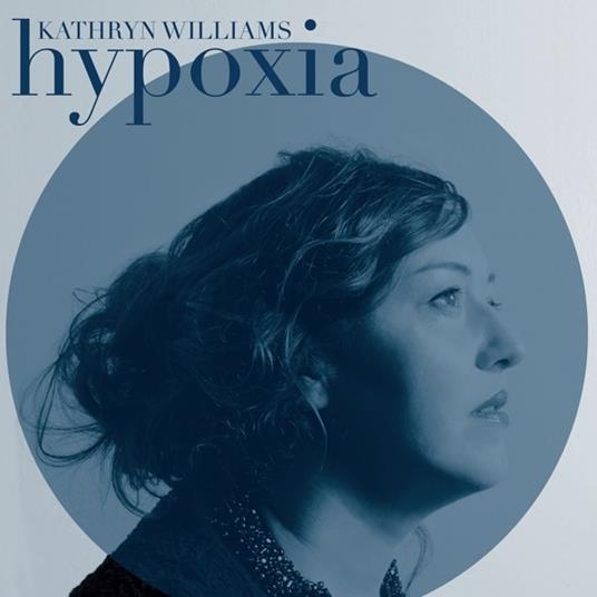 Hypoxia - CD Audio di Kathryn Williams