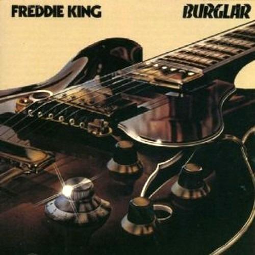 Burglar - CD Audio di Freddie King