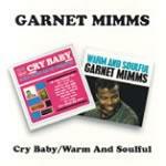 Cry Baby - Warm and Soulful - CD Audio di Garnet Mimms