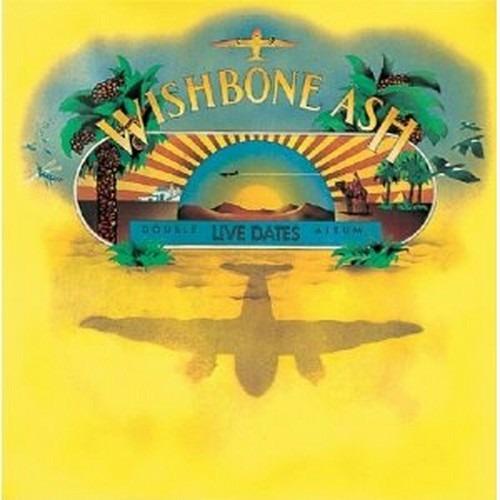Live Dates - CD Audio di Wishbone Ash