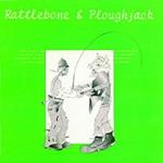 Rattlebone & Ploughjack