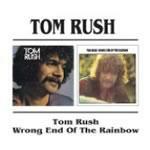 Tom Rush - Wrong End of the Rainbow - CD Audio di Tom Rush