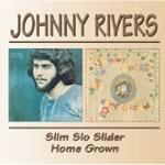 Slim Slo Slider - Home Grown - CD Audio di Johnny Rivers