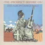 The Prospect Before Us - CD Audio di Albion Band