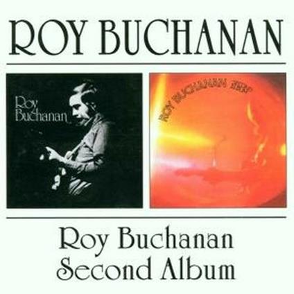 Roy Buchanan - Second Album - CD Audio di Roy Buchanan